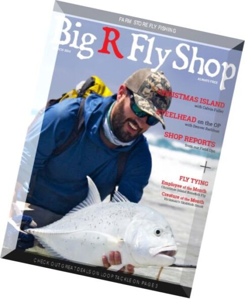 Big R Fly Shop — March 2014