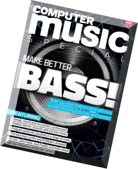 Computer Music Special — Make Better Bass