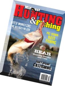 Midwest Hunting & Fishing Magazine – Early Spring 2014