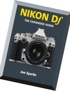 Nikon Df – The Expanded Guide