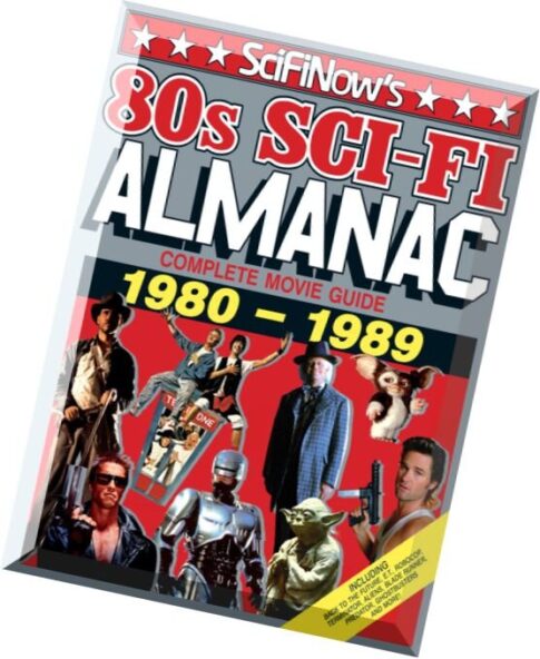 SciFi Now Special — 80s Sci-Fi Almanac Vol.1