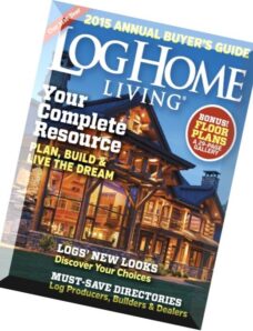 Log Home Living Magazine Annual Buyer’s Guide 2015
