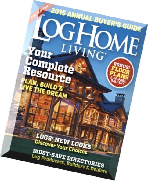 Log Home Living Magazine Annual Buyer’s Guide 2015