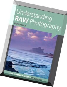 Understanding RAW Photography — The Expanded Guide