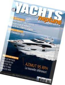 Yachts by Neptune Hors-Serie N 1 – Septembre-Octobre-Novembre 2014