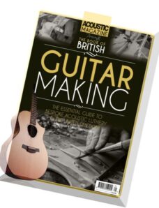 Acoustic Magazine – The Book of British Guitar Making 2014