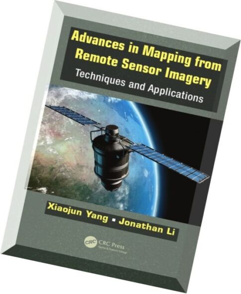 Advances in Mapping from Remote Sensor Imagery Techniques and Applications