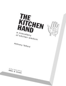 Anthony Telford, The Kitchen Hand A Miscellany of Kitchen Wisdom