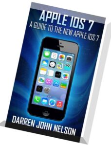 Apple iOS 7 A Guide to the New Apple iOS 7