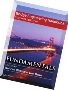 Bridge Engineering Handbook, Second Edition Fundamentals