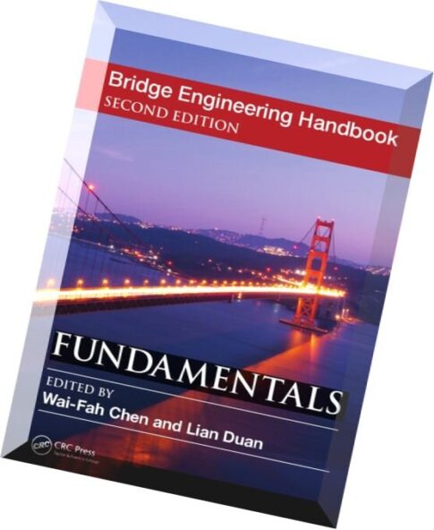 Bridge Engineering Handbook, Second Edition Fundamentals