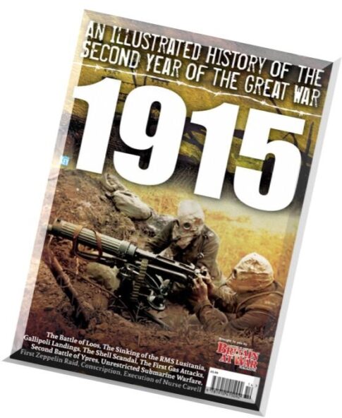 Britain At War Special — An Illustrated History of the Second Year of the Great War 1915
