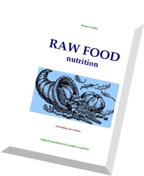 Bruno Comby – Raw Food Nutrition