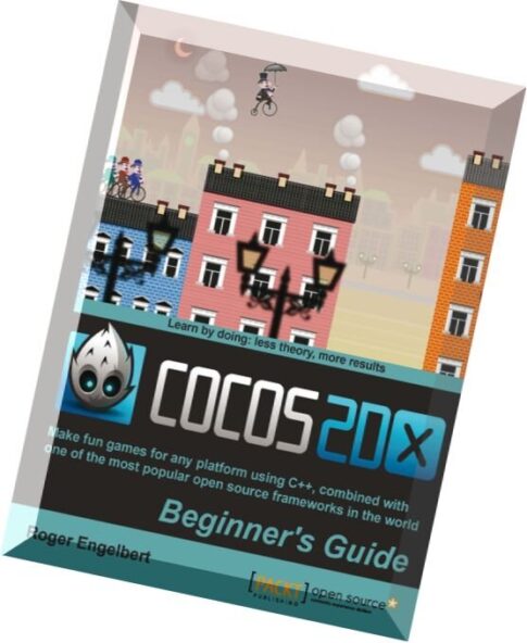Cocos2d-X by Example Beginner’s Guide