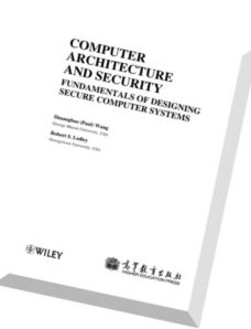 Computer Architecture and Security Fundament of Designing Secure Computer Systems