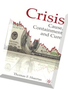 Crisis Cause, Containment and Cure