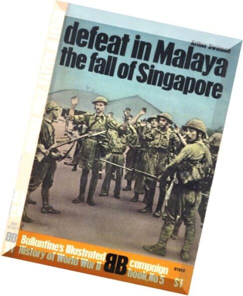 Defeat in Malaya The Fall of Singapore