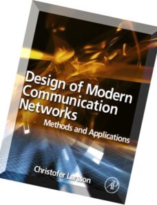 Design of Modern Communication Networks