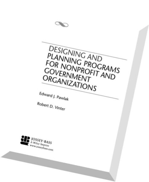 Designing and Planning Programs for Nonprofit and Government Organizations