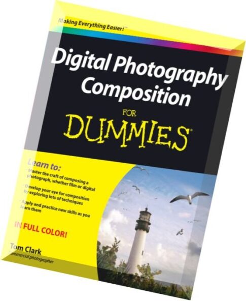 Digital Photography Composition For Dummies