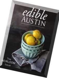 Edible Austin N 37 — November-December 2014 (Heirloom Issue)