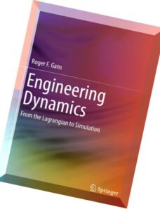 Engineering Dynamics From the Lagrangian to Simulation