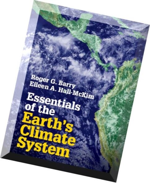 Essentials of the Earth’s Climate System