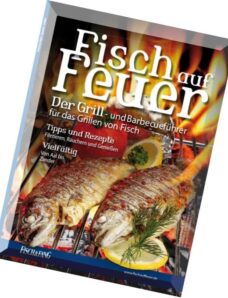 Fisch & Fang Sonderheft – Fisch auf Feuer Der Grill- und Barbecuefuhrer fur das Grillen von Fisch 20