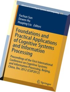 Foundations and Practical Applications of Cognitive Systems and Information Processing