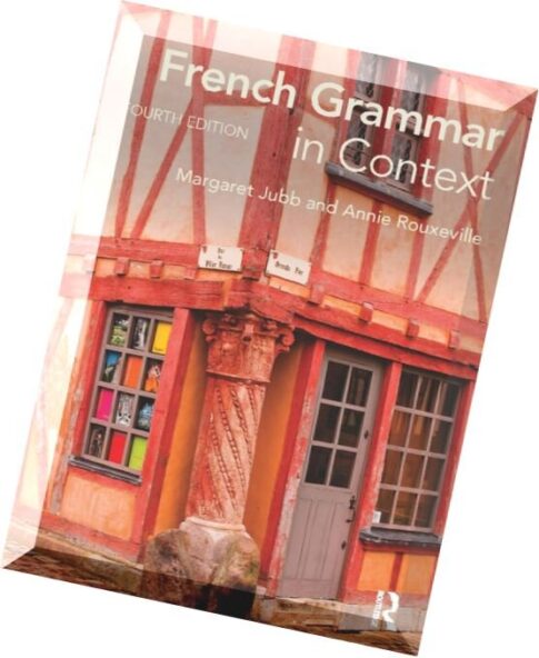 French Grammar in Context, 4 edition