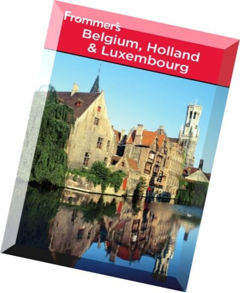 Frommer’s Belgium, Holland and Luxembourg, 12 edition
