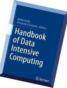 Handbook of Data Intensive Computing