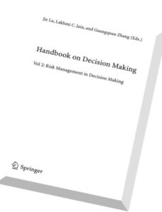 Handbook on Decision Making Vol 2 Risk Management in Decision Making