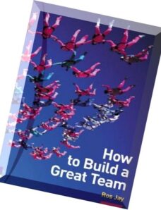How to Build a Great Team by Ros Jay