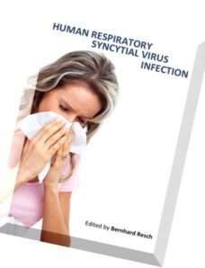 Human Respiratory Syncytial Virus Infection ed. by Bernhard Resch