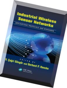 Industrial Wireless Sensor Networks Applications, Protocols, and Standards (Industrial Electronics).
