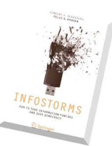 Infostorms – How to Take Information Punches and Save Democracy