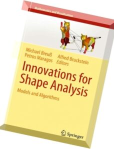 Innovations for Shape Analysis Models and Algorithms