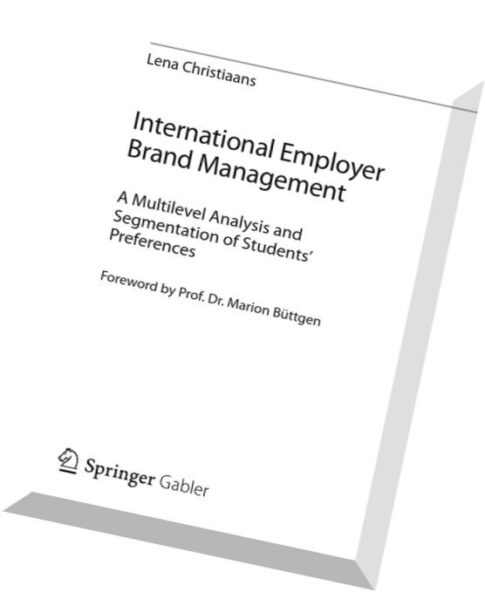 International Employer Brand Management A Multilevel Analysis and Segmentation of Students‘ Preferen