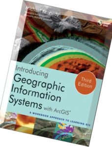 Introducing Geographic Information Systems with ArcGIS A Workbook Approach to Learning GIS