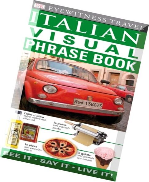 Italian Visual Phrase Book (DK Eyewitness Travel Guides) (Dorling Kindersley 2009)