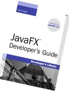 JavaFX Developer’s Guide By Kim Topley