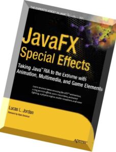 JavaFX Special Effects Taking Java RIA to the Extreme with Animation, Multimedia, and Game Elements