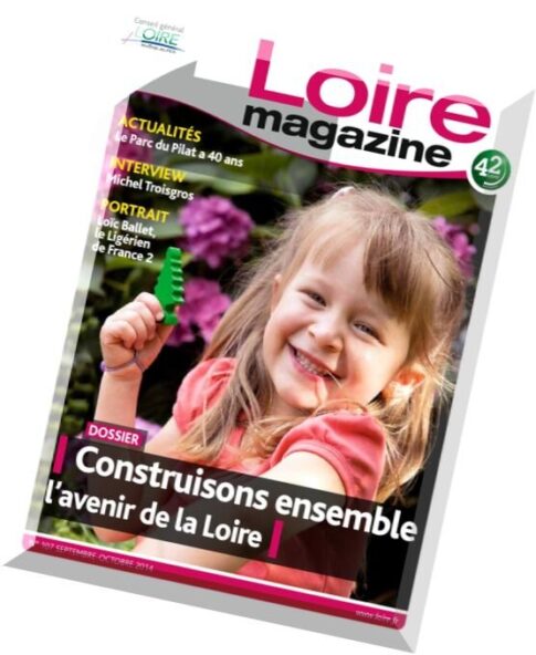 Loire Magazine N 107, Septembre-Octobre 2014