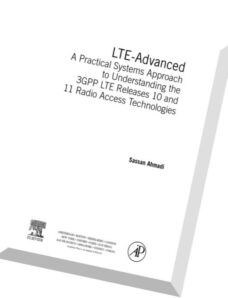 LTE-Advanced A Practical Systems Approach to Understanding 3GPP LTE Releases 10 and 11 Radio Access