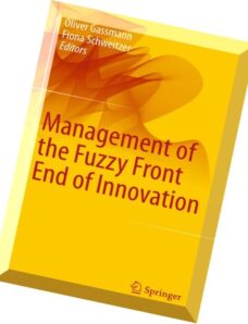 Management of the Fuzzy Front End of Innovation