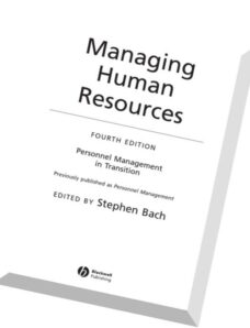 Managing Human Resources Personnel Management in Transition by Stephen Bach