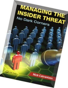 Managing the Insider Threat No Dark Corners by Nick Catrantzos