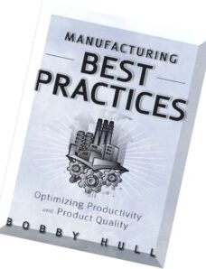 Manufacturing Best Practices by Bobby Hull