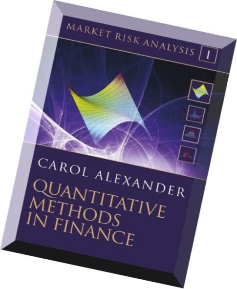 Market Risk Analysis Quantitative Methods in Finance (Volume 1)